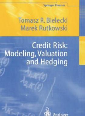 【预售】Credit Risk: Modeling, Valuation and Hedging