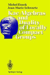 【预售】Kac Algebras and Duality of Locally Compact Groups
