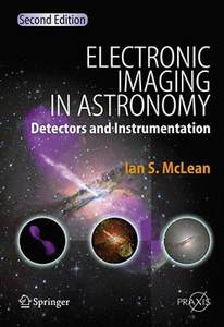 【预售】Electronic Imaging in Astronomy: Detectors and