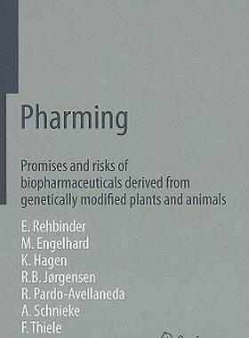 【预售】Pharming: Promises and Risks of Biopharmaceuticals