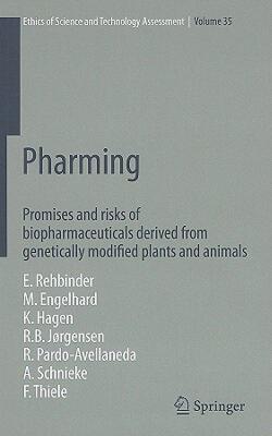 【预售】Pharming: Promises and Risks of Biopharmaceuticals