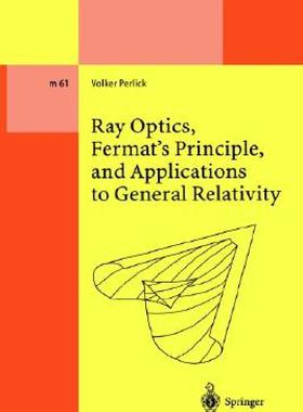 【预售】Ray Optics, Fermat's Principle, and Applications to
