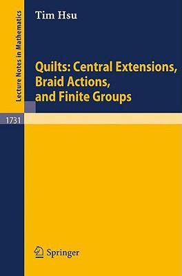 【预售】Quilts: Central Extensions, Braid Actions, and