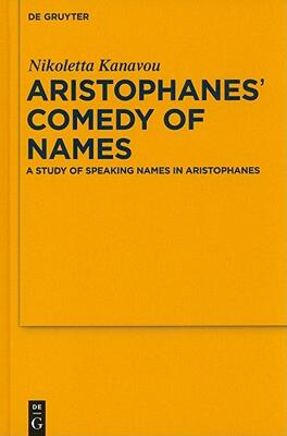 【预售】Aristophanes' Comedy of Names: A Study of Speaking