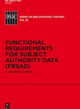 【预售】Functional Requirements for Subject Authority Data