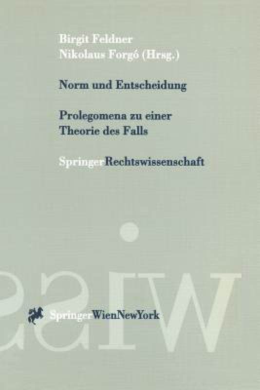【预售】Norm Und Entscheidung: Prolegomena Zu Einer Theorie
