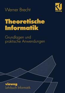 【预售】Theoretische Informatik: Grundlagen Und Praktische