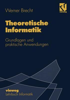 【预售】Theoretische Informatik: Grundlagen Und Praktische