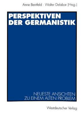 【预售】Perspektiven Der Germanistik: Neueste Ansichten Zu