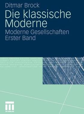 【预售】Die Klassische Moderne: Moderne Gesellschaften.