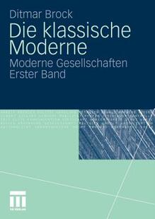 【预售】Die Klassische Moderne: Moderne Gesellschaften.
