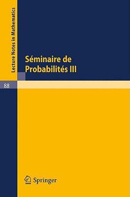 【预售】S Minaire de Probabilit S III: Universit de