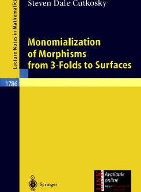 【预售】Monomialization of Morphisms from 3-Folds to
