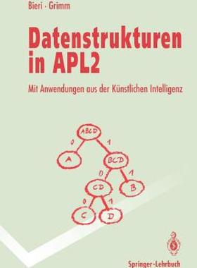【预售】Datenstrukturen in Apl2: Mit Anwendungen Aus Der