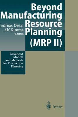 【预售】Beyond Manufacturing Resource Planning (MRP II):