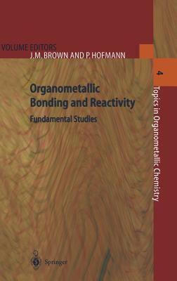 【预售】Organometallic Bonding and Reactivity: Fundamental