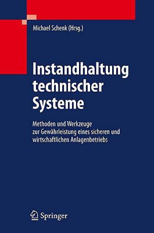 【预售】Instandhaltung Technischer Systeme: Methoden Und