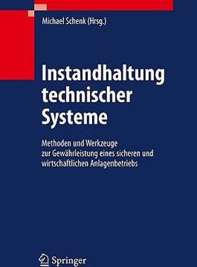 【预售】Instandhaltung Technischer Systeme: Methoden Und