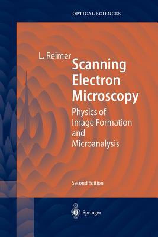 【预售】Scanning Electron Microscopy: Physics of Image