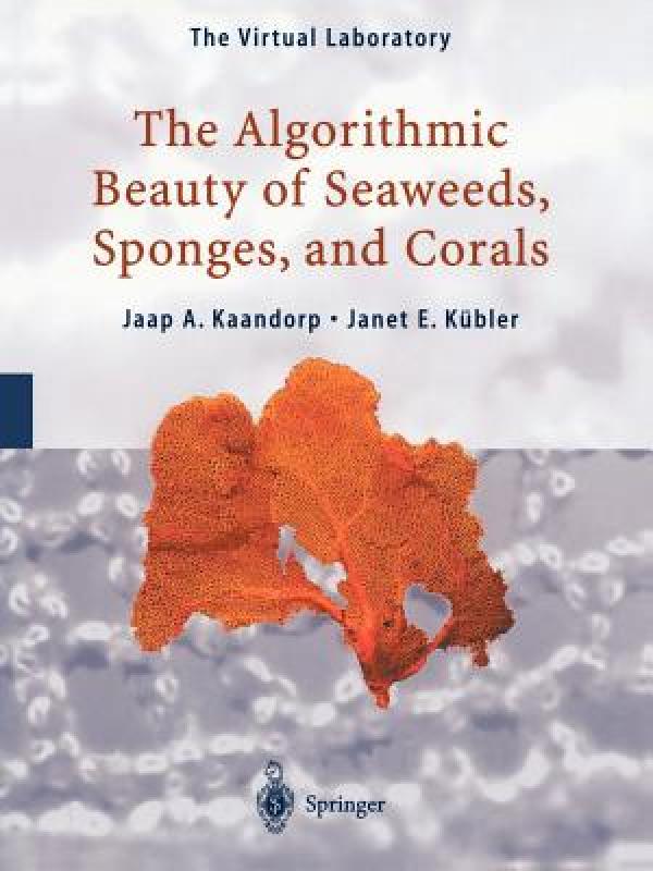 【预售】The Algorithmic Beauty of Seaweeds, Sponges and 书籍/杂志/报纸 原版其它 原图主图