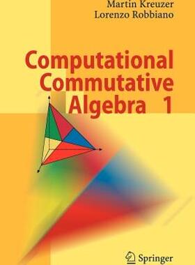 【预售】Computational Commutative Algebra 1