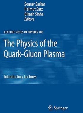 【预售】The Physics of the Quark-Gluon Plasma: Introductory