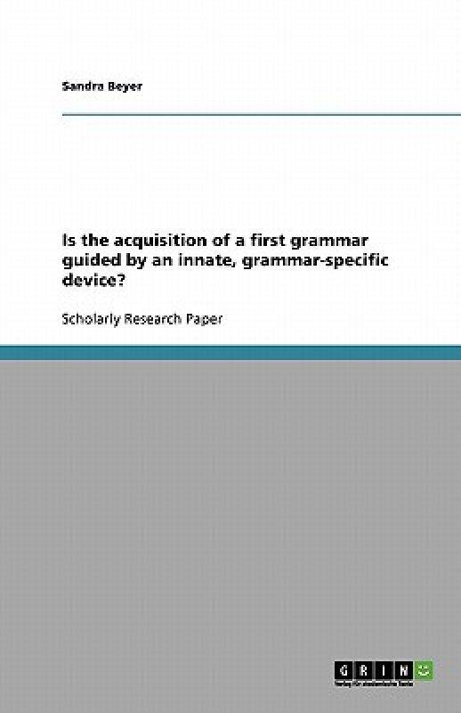 【预售】Is the Acquisition of a First Grammar Guided by an