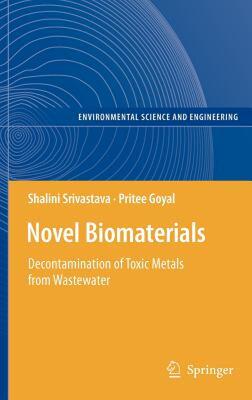 【预售】Novel Biomaterials: Decontamination of Toxic Metals