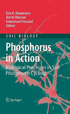 【预售】Phosphorus in Action: Biological Processes in Soil