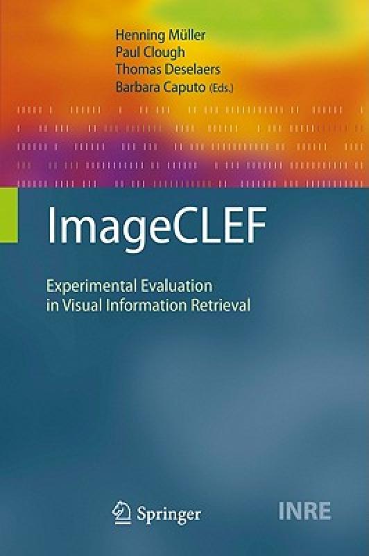 【预售】ImageCLEF: Experimental Evaluation in Visual