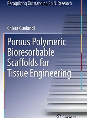 【预售】Porous Polymeric Bioresorbable Scaffolds for Tissue