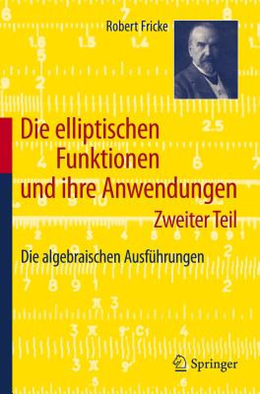 【预售】Die Elliptischen Funktionen Und Ihre Anwendungen:
