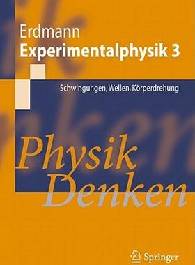 【预售】Experimentalphysik 3: Schwingungen, Wellen