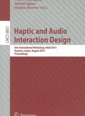 【预售】Haptic and Audio Interaction Design: 6th