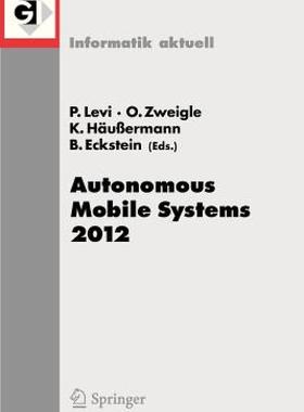【预售】Autonomous Mobile Systems 2012: 22. Fachgesprach