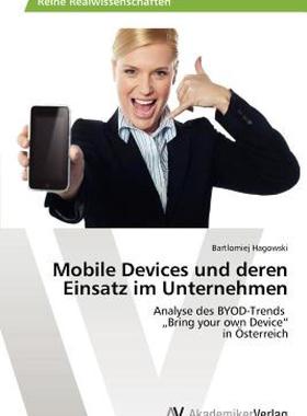 【预售】Mobile Devices Und Deren Einsatz Im Unternehmen