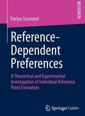 【预售】Reference-Dependent Preferences: A Theoretical and