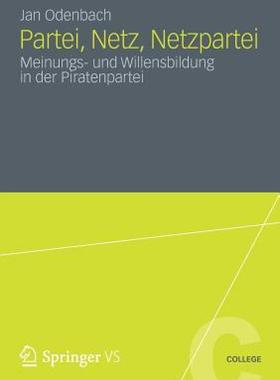 【预售】Partei, Netz, Netzpartei: Meinungs- Und