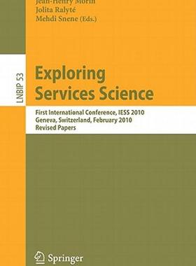 【预售】Exploring Services Science: First International