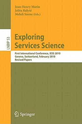 【预售】Exploring Services Science: First International