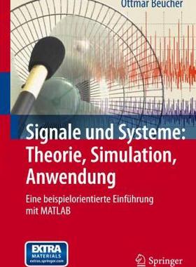 【预售】Signale Und Systeme: Theorie, Simulation, Anwendung: