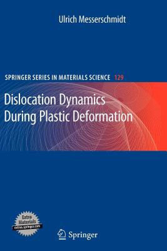 【预售】Dislocation Dynamics During Plastic Deformation