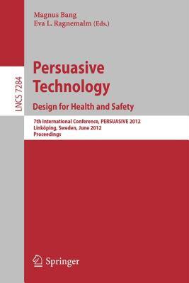 【预售】Persuasive Technology: Design for Health and Safety:
