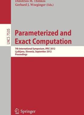 【预售】Parameterized and Exact Computation: 7th