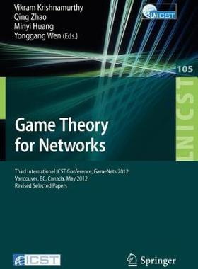 【预售】Game Theory for Networks: Third International Icst