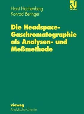 【预售】Die Headspace-Gaschromatographie ALS Analysen- Und