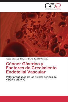【预售】Cancer Gastrico y Factores de Crecimiento Endotelial