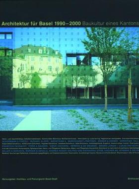【预售】Architektur F R Basel 1990 - 2000: Baukultur Eines