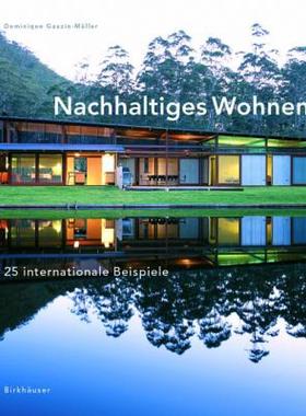 【预售】Nachhaltiges Wohnen: 25 Internationale Beispiele
