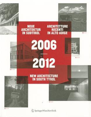 【预售】2006 2012 Neue Architektur in S Dtirol -